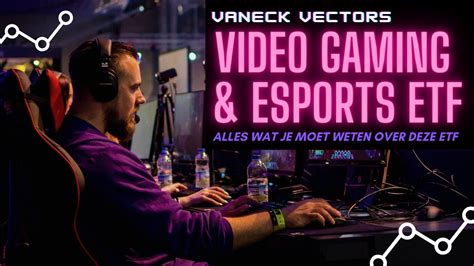 VanEck Video Gaming and eSports ETF .